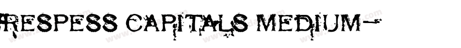 Respess Capitals Medium字体转换